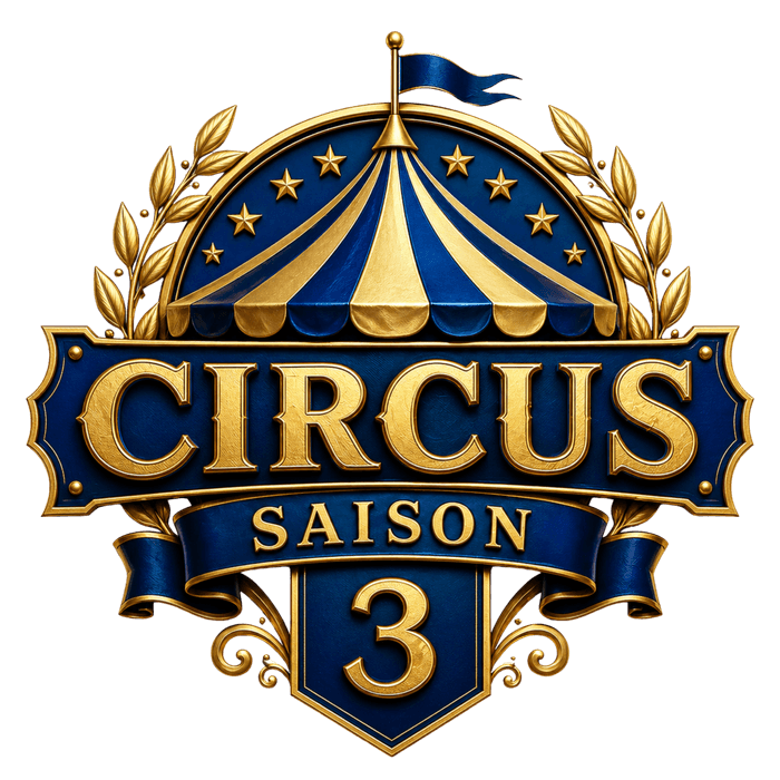Le Circus - Saison 3